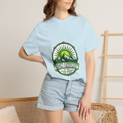 Begin Anyway Mountain T-Shirt — Inspirational Adventure Graphic Tee