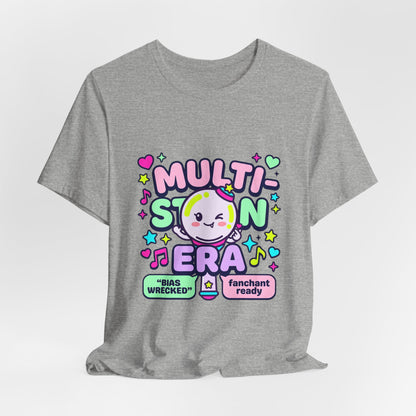 Multi-Stan Era T-Shirt | K-pop stan bias wrecker maknae selca